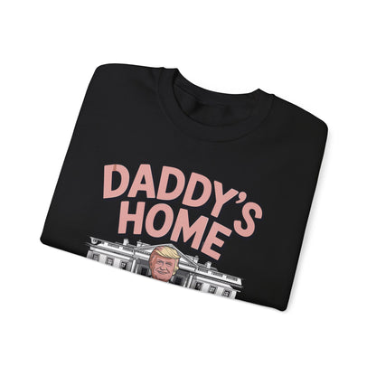 Trump Daddys Home White House 2025 Sweatshirt