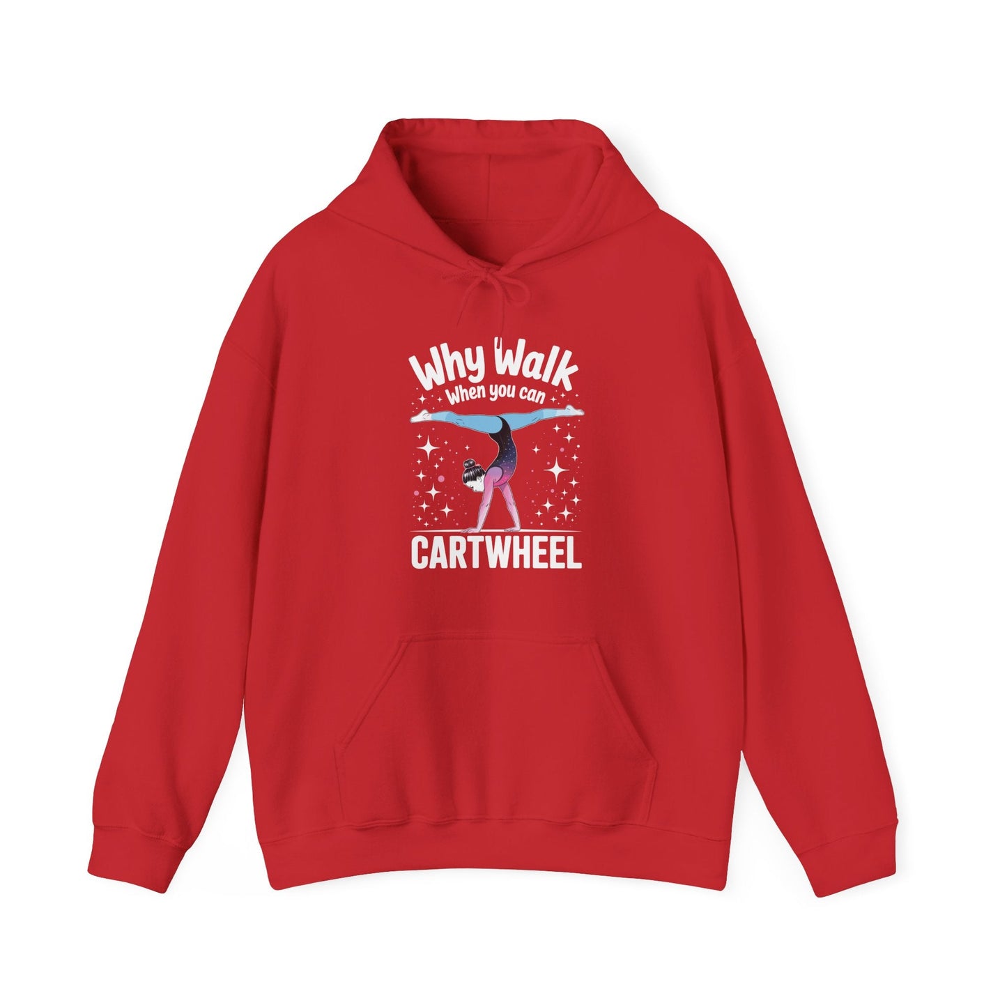 Why Walk When You can Cartwheel Gymnast Girls Gymnastics Hoodie