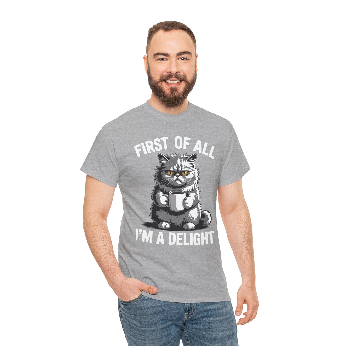 First Of All I'm A Delight Sarcastic Angry Cat Coffee Lover T-Shirt for Men Women