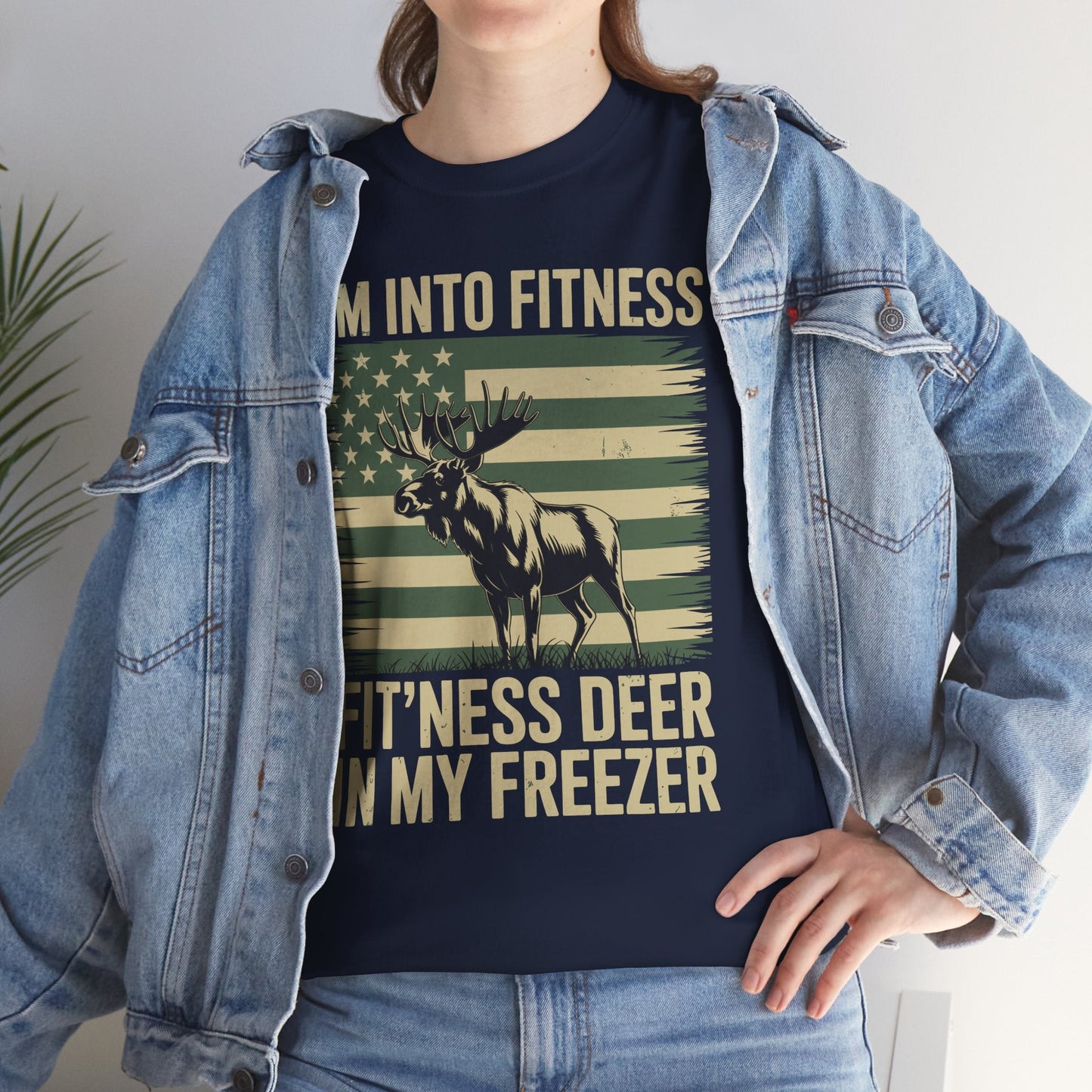 Hunting Im Into Fitness Fit Ness Deer Freezer Men Women T-Shirt