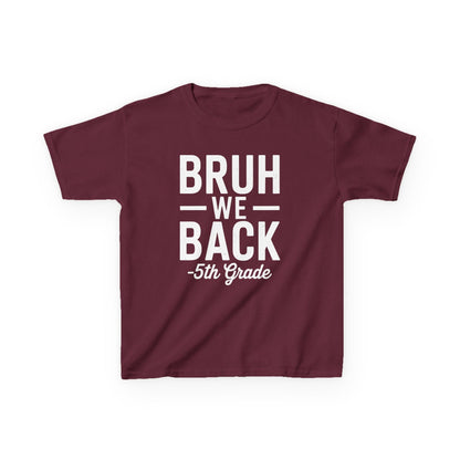 Bruh We Back 5th Grade First Day Of School Back To School T-Shirt
