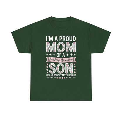 I'm A Proud Mom Shirt Gift From Son To Mom Funny Mothers Day T-Shirt