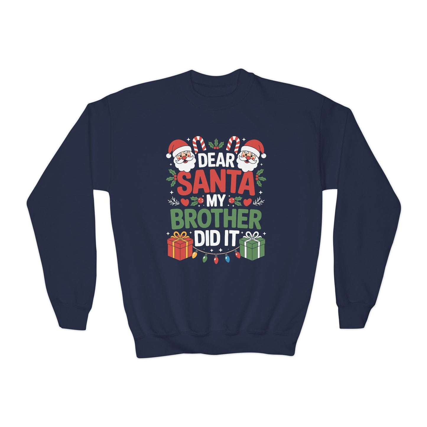 Dear Santa My Brother Did It Funny Christmas Boys Girls Kids Sweatshirt