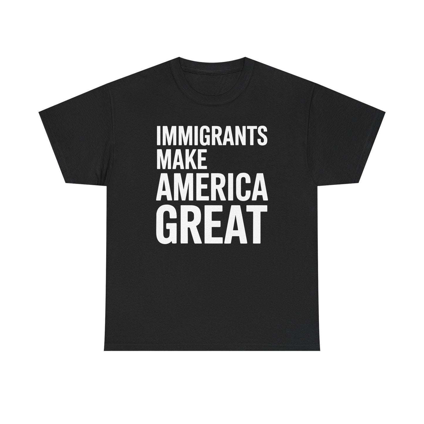 Immigrants Make America Great T-Shirt