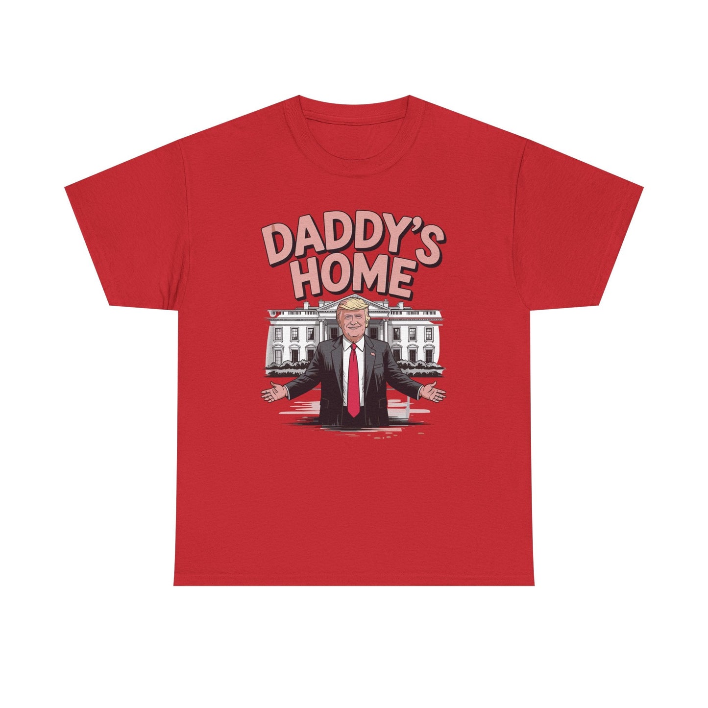 Trump Daddys Home White House 2025 T-Shirt
