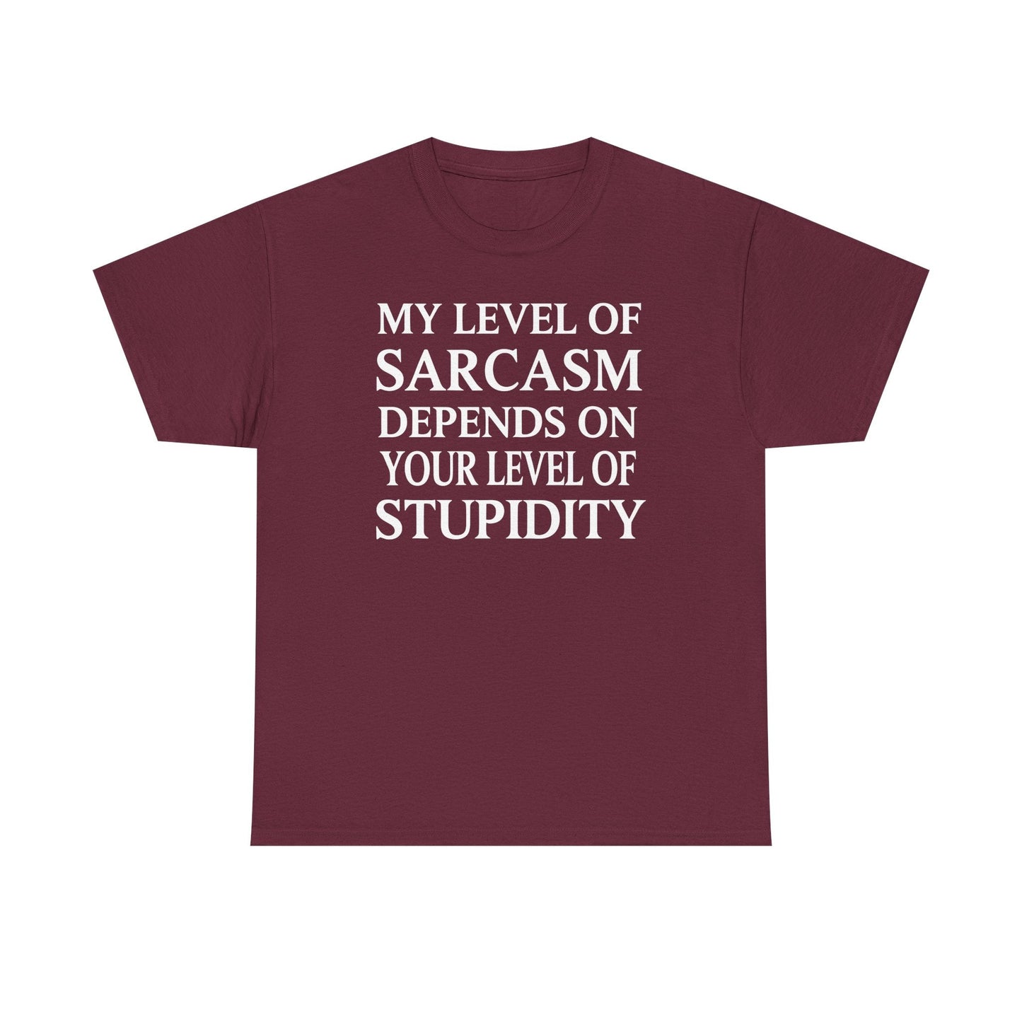 Funny Sarcastic Humor My Level of Sarcasm Sarcastic Quote T-Shirt