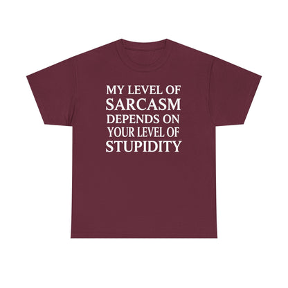 Funny Sarcastic Humor My Level of Sarcasm Sarcastic Quote T-Shirt