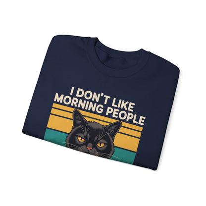 I Hate Morning People And Mornings And People Coffee Cat Sweatshirt