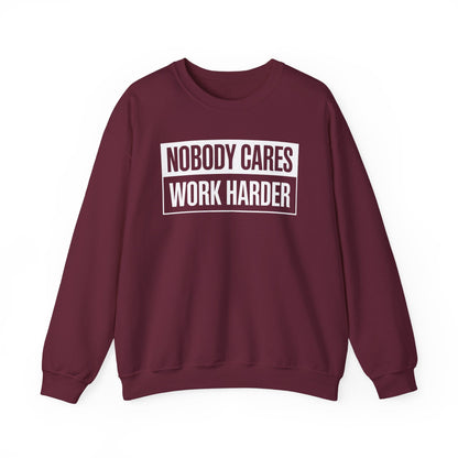 Nobody Cares Work Harder Fitness Workout Gym Gift Sweatshirt
