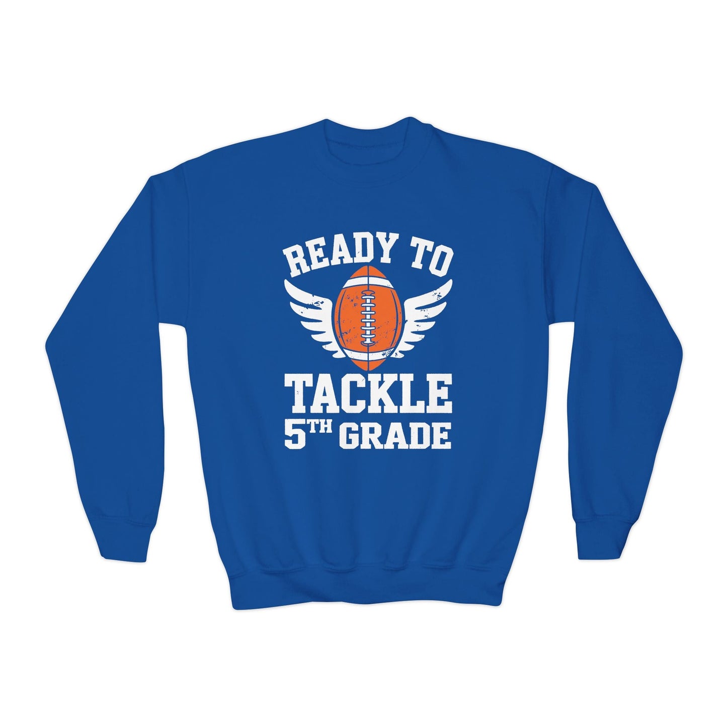 Ready To Tackle 5th Grade Football First Day Sport Kids Sweatshirt