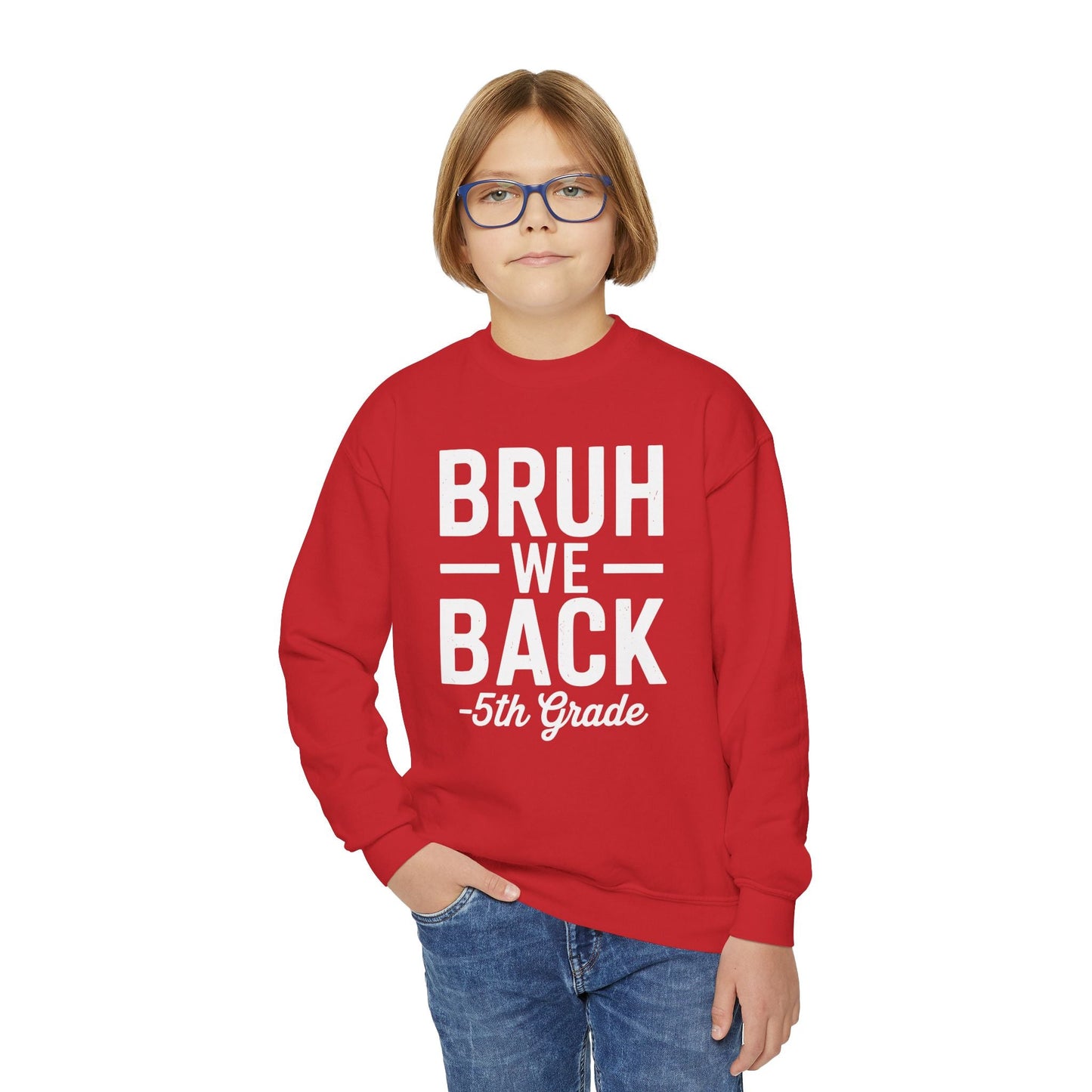 Bruh We Back 5th Grade First Day Of School Back To School Sweatshirt