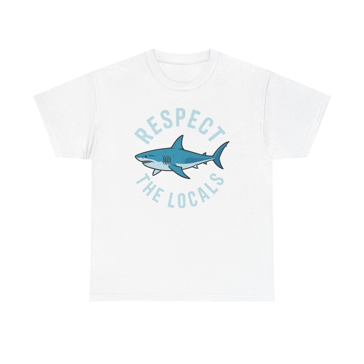 Respect The Locals Shark Ocean Animal Rights Biology Life T-Shirt