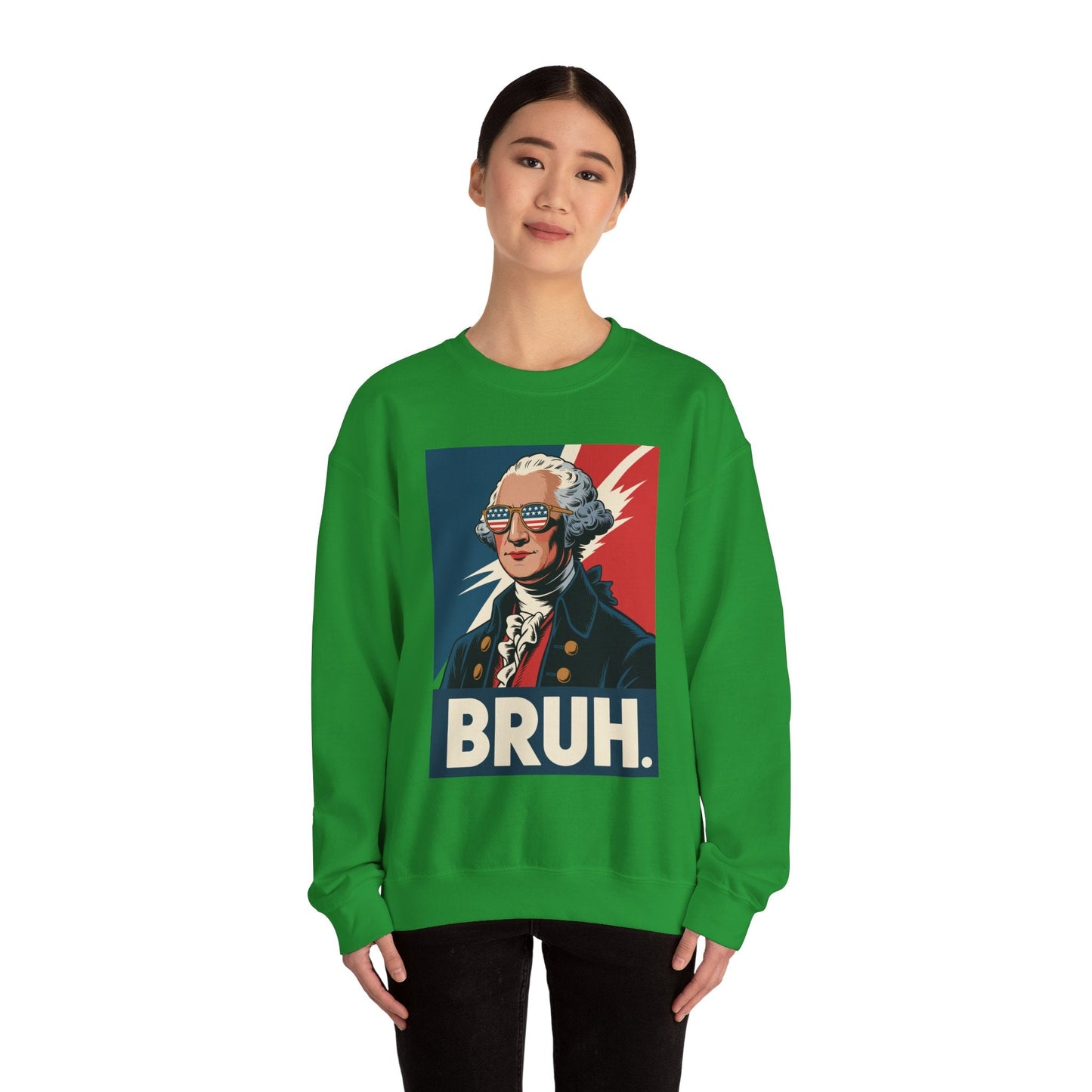 4th Of July 2025 George Washington Bruh. Meme Patriotic Sweatshirt