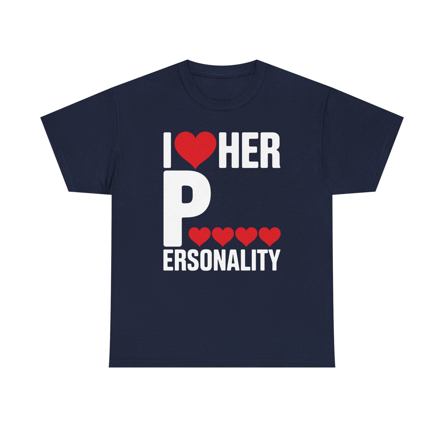 Funny Valentine's Day Couple Matching I Love Her Personality T-Shirt