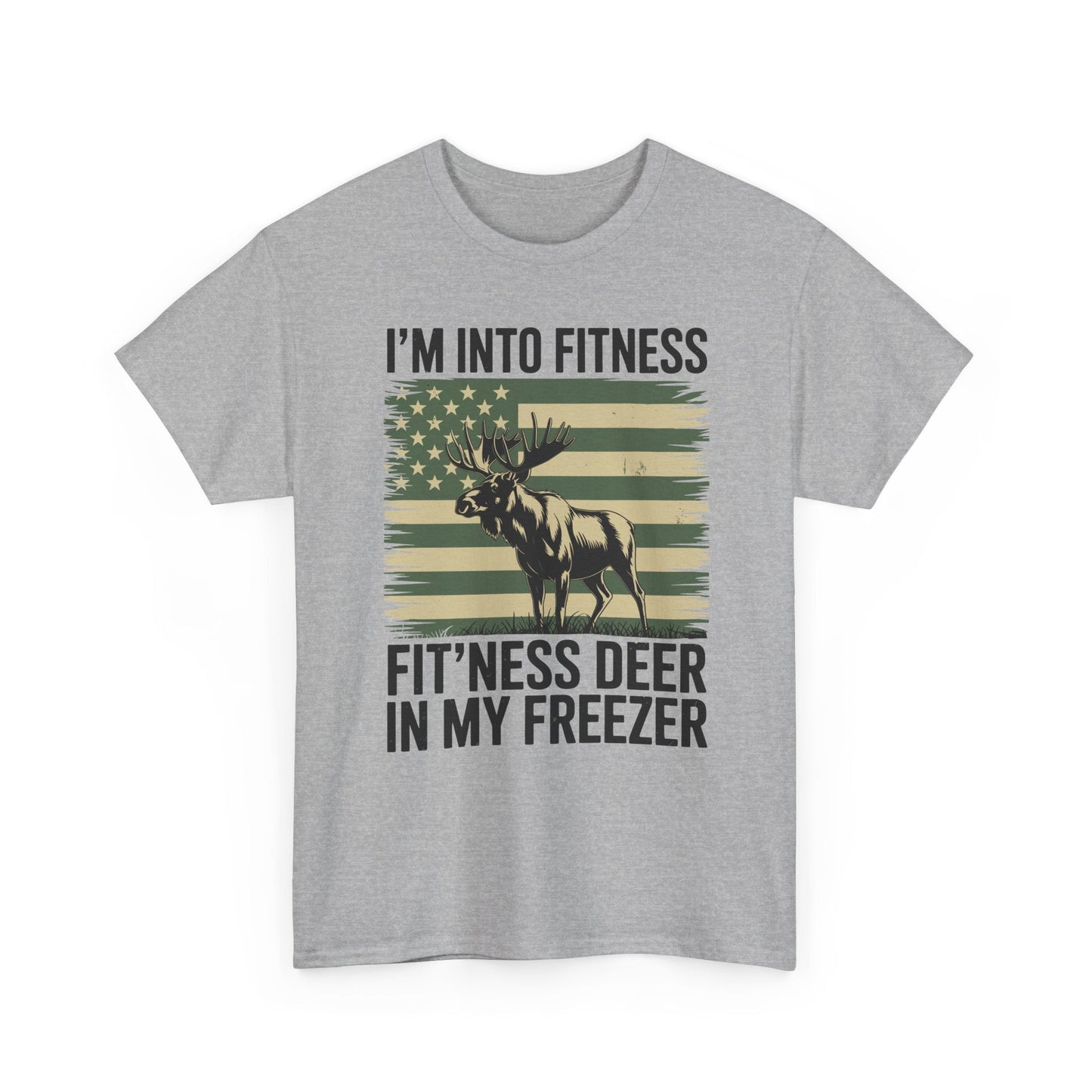 Hunting Im Into Fitness Fit Ness Deer Freezer Men Women T-Shirt