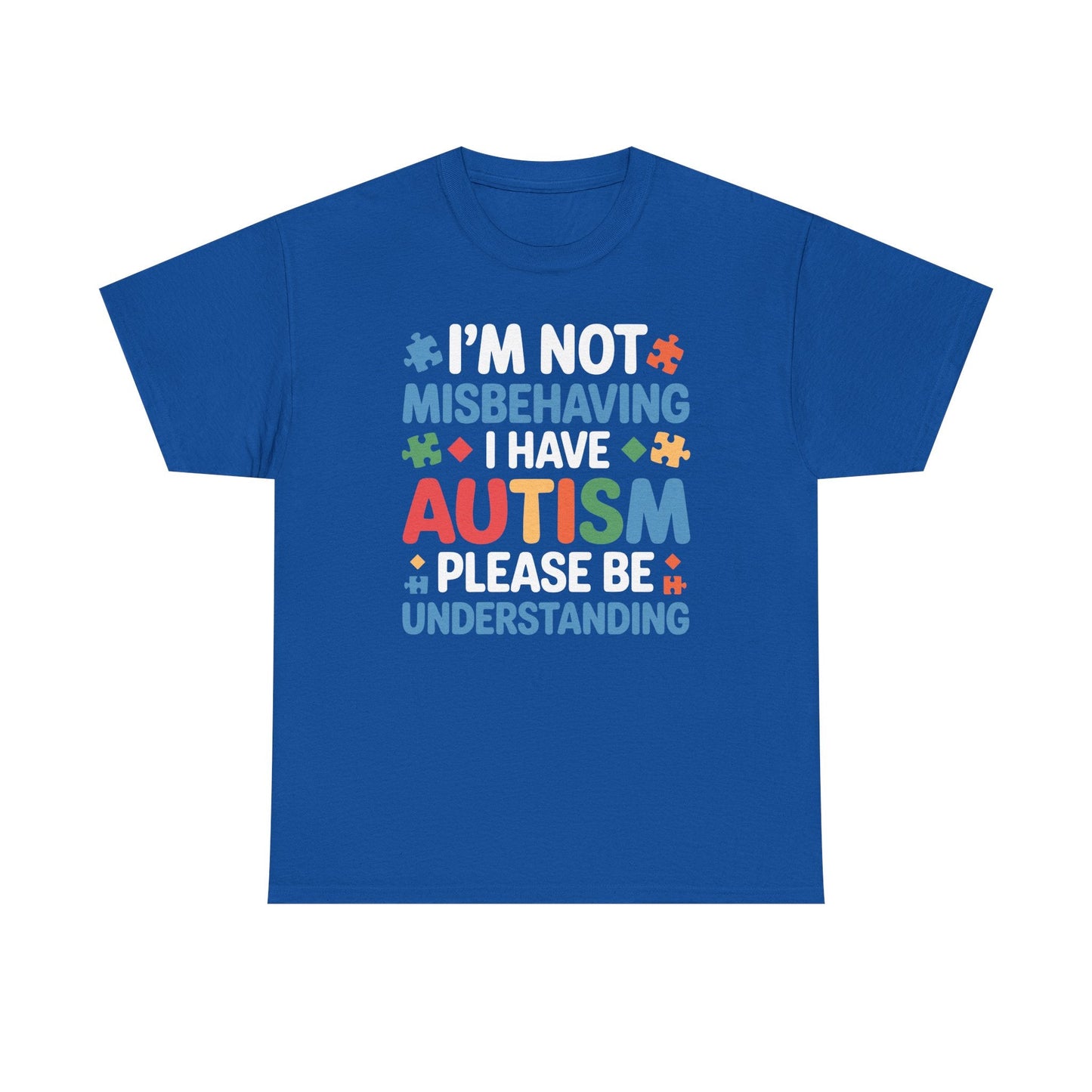 Autism Awareness I'm Not Misbehaving I Have Autism T-Shirt