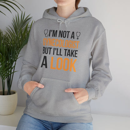 I'm Not A Gynecologist But I'll Take A Look Adult Humor Hoodie