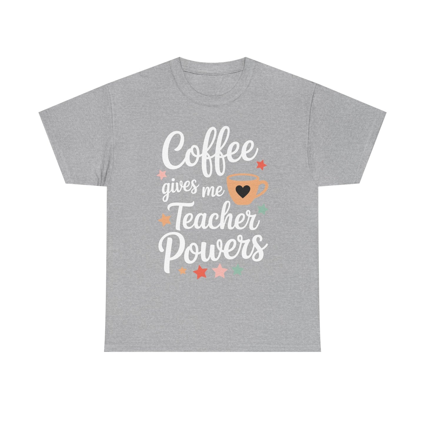 Coffee Gives Me Teacher Powers, Cute Teacher Appreciation T-Shirt