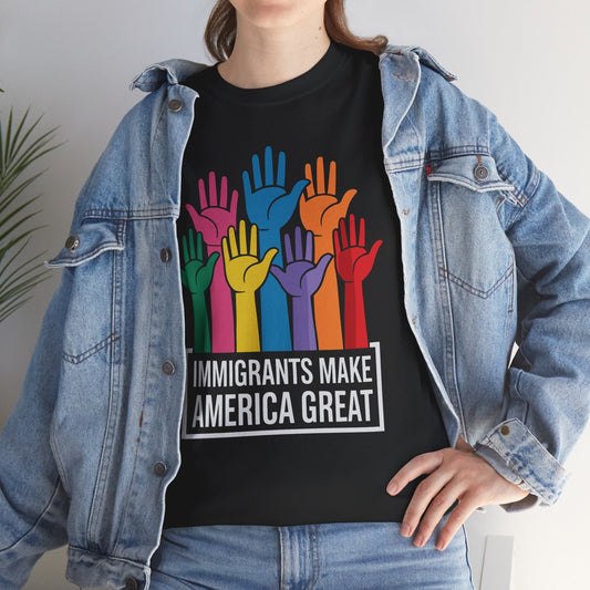 Immigrants Make America Great T-Shirt