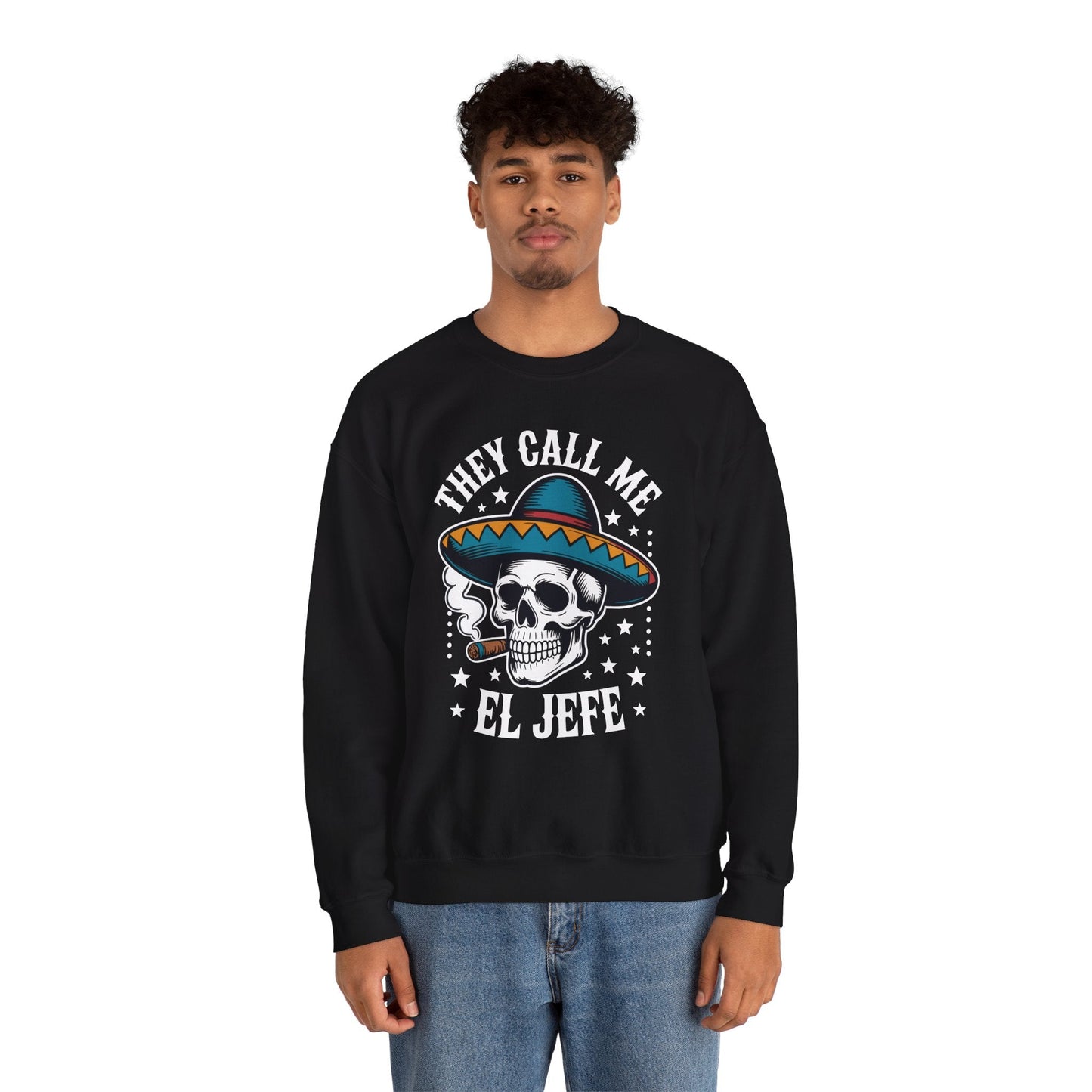 They Call Me El Jefe Mexican Sugar Skull Cinco De Mayo Sweatshirt