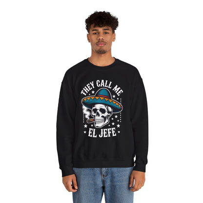 They Call Me El Jefe Mexican Sugar Skull Cinco De Mayo Sweatshirt