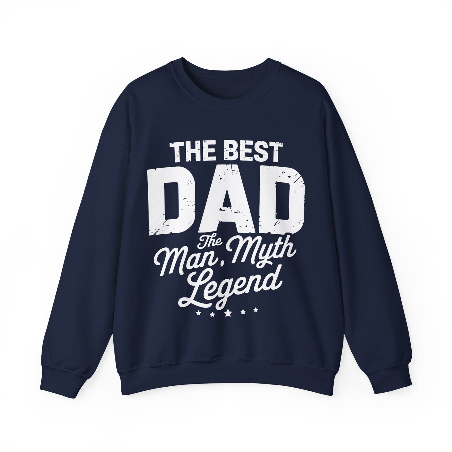Dad The Man The Myth The Legend Men Papa Funny Father's Day Sweatshirt