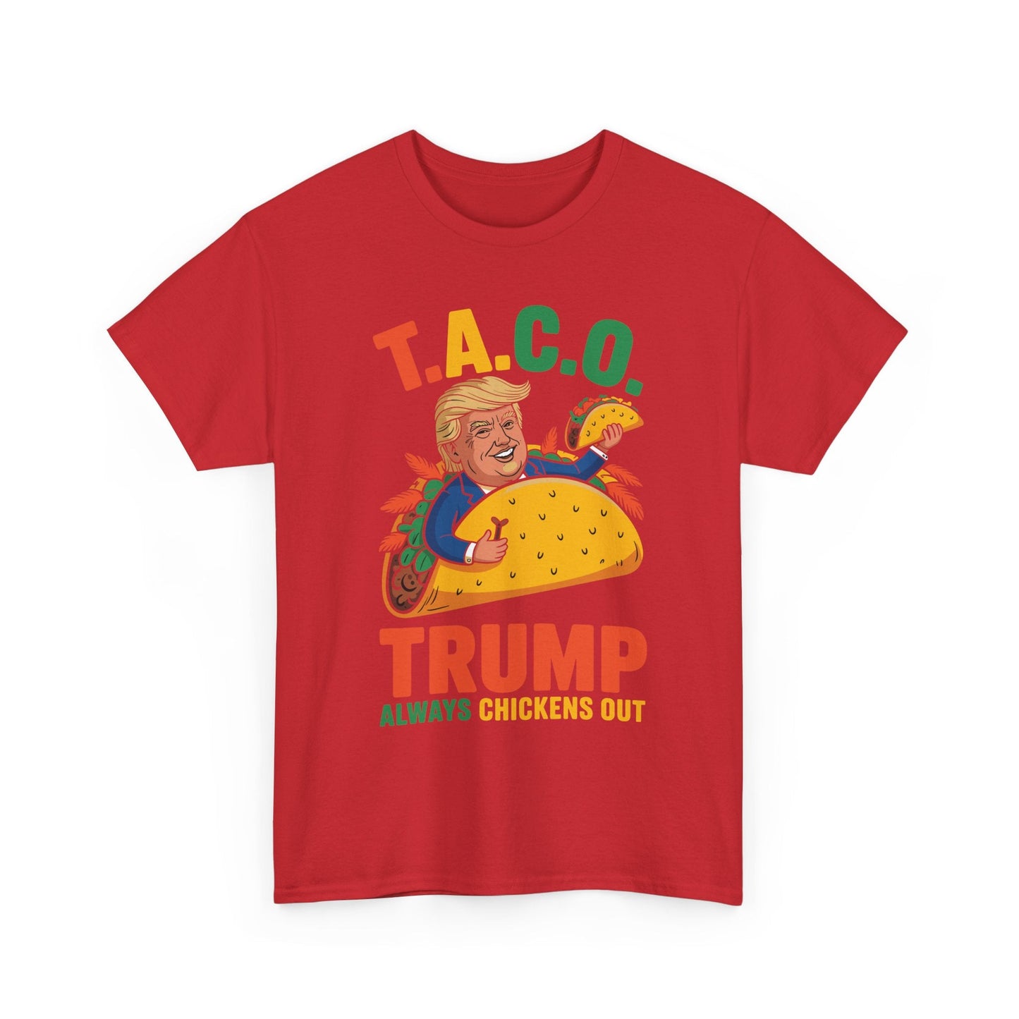 Funny Trump Taco Trump Always Chickens Out T-Shirt