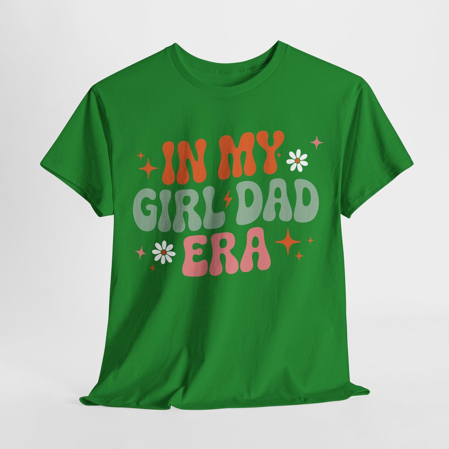 Girl Dad Era Father’s Day T-Shirt for Men & Women