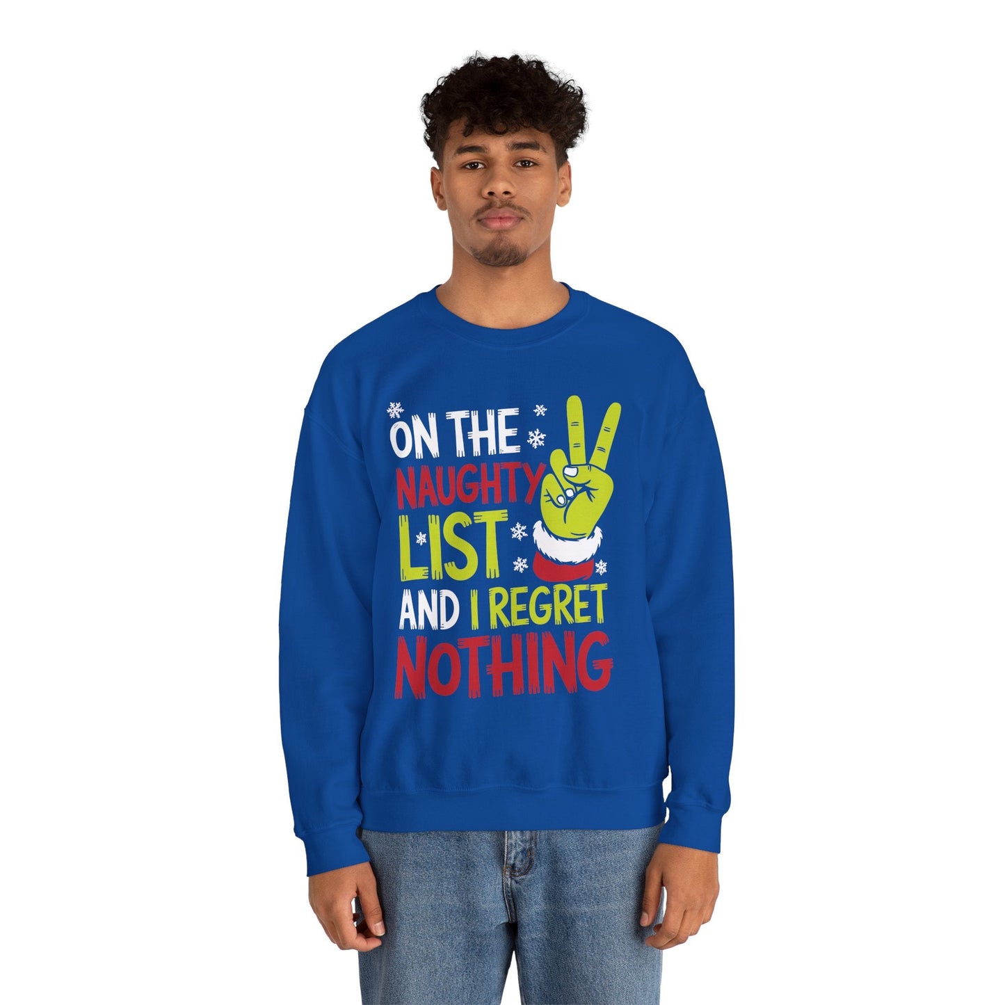 On The Naughty List And I Regret Nothing Funny Christmas Sweatshirt