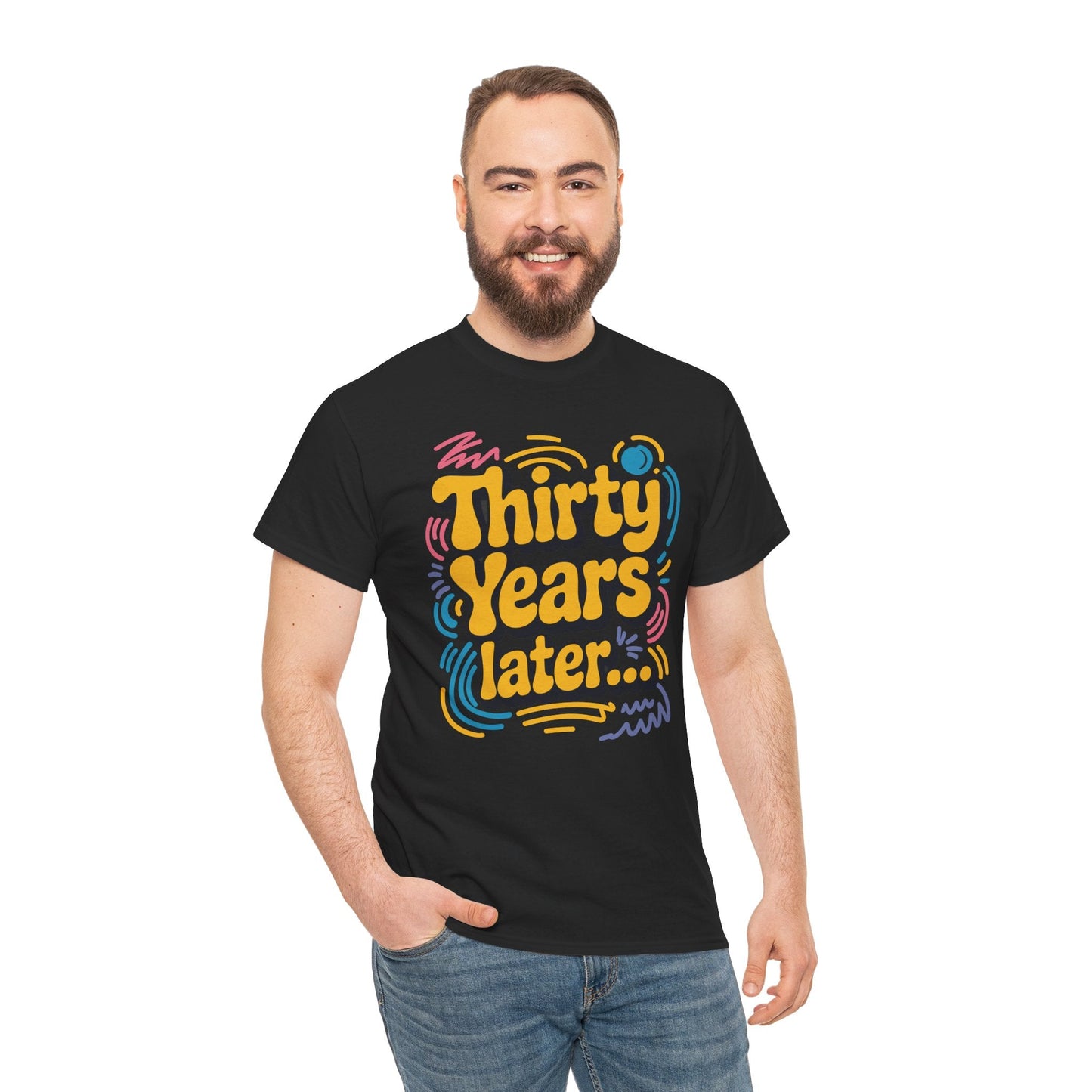 Thirty Years Later 30 Years 30th Birthday Party Funny Meme T-Shirt