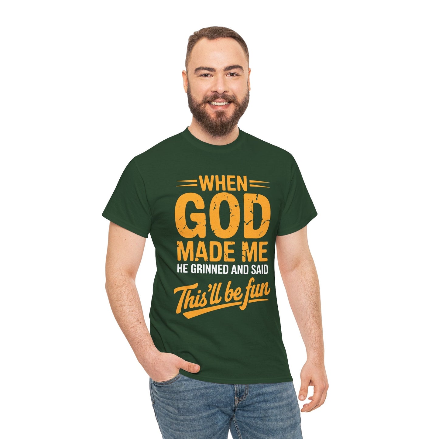 Funny Saying When God Made Me Funny Quote Shirt