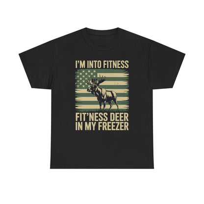 Hunting Im Into Fitness Fit Ness Deer Freezer Men Women T-Shirt
