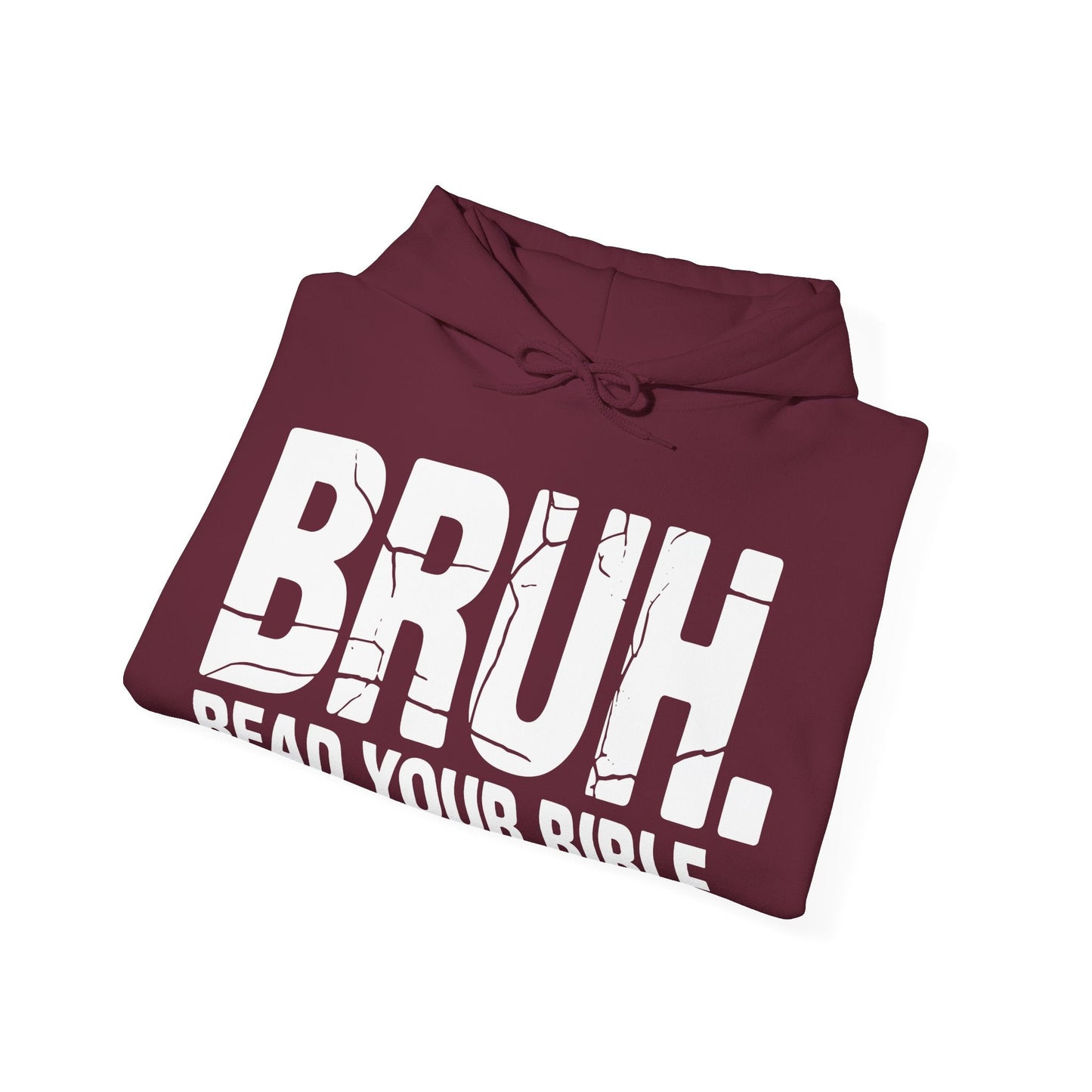 Funny Meme Bruh Read Your Bible Christian Religious Faith Hoodie