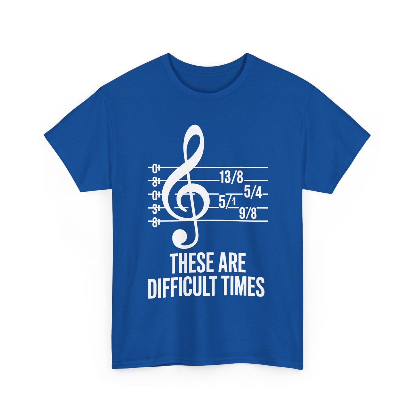 These Are Difficult Times Musician T-Shirt
