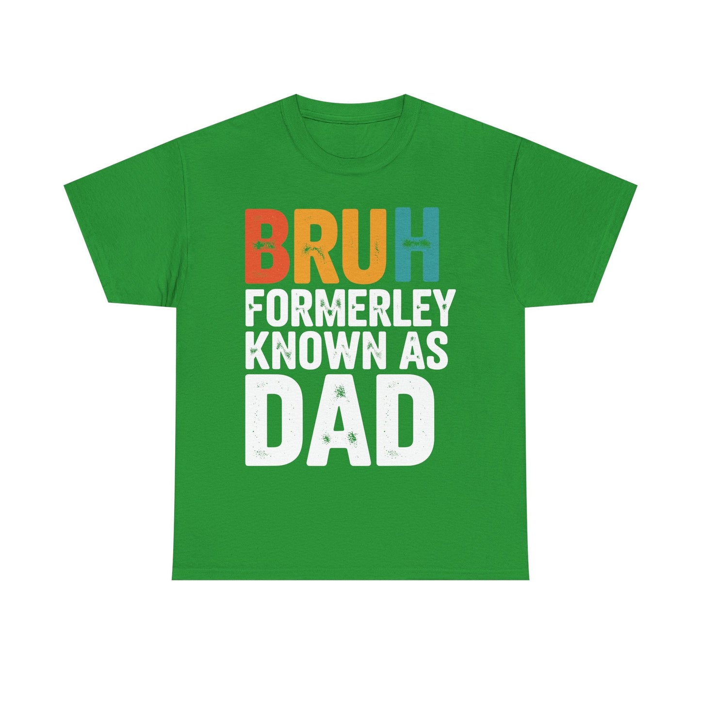 Bruh Formerly Known As Dad Funny Bruh Dad Fathers day T-Shirt