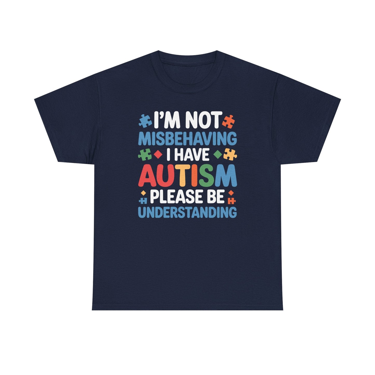 Autism Awareness I'm Not Misbehaving I Have Autism T-Shirt