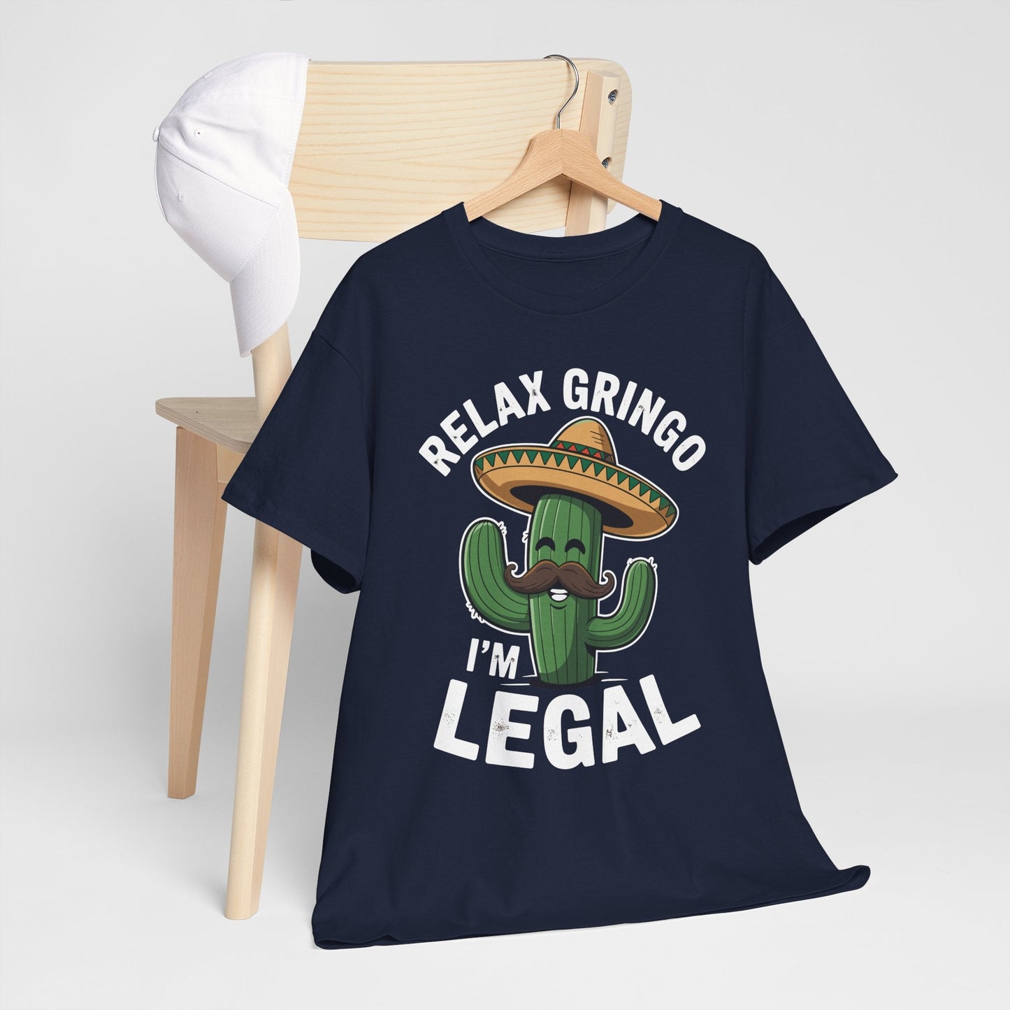Funny Relax Gringo Im Legal Cinco De Mayo Mexican Immigrant T-Shirt