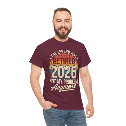 Retired 2026 Not My Problem Anymore T-Shirt