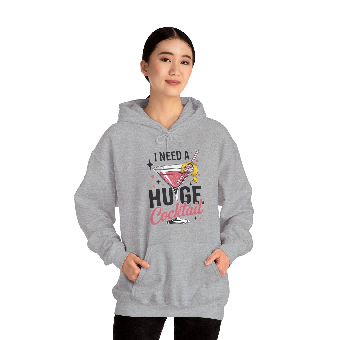 Funny I Need a Huge COCKtail Adult Joke Drinking Quote Hoodie
