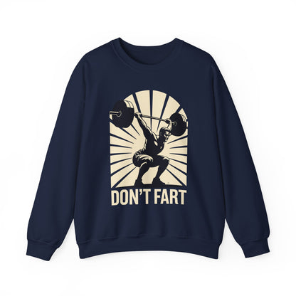 Don't Fart Fitness Gym Workout Weights Squat Humor Sweatshirt