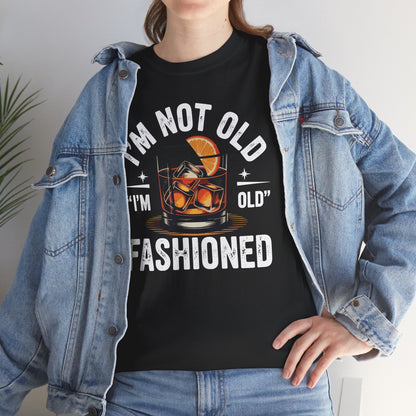 I'm Not Old I'm Old Fashioned Classic Whiskey Lover Vintage T-Shirt