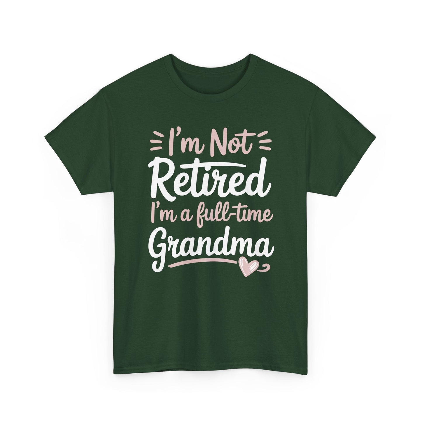 Fancy Grandma Mothers Day Birthday Christmas Gifts I'm Not Retired I'm A Full-Time Grandma Women's T-Shirt