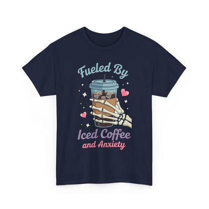 Fueled by Iced Coffee and Anxiety Funny Coffee Lover T-Shirt