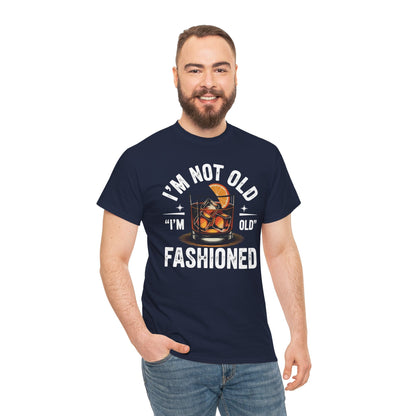 I'm Not Old I'm Old Fashioned Classic Whiskey Lover Vintage T-Shirt