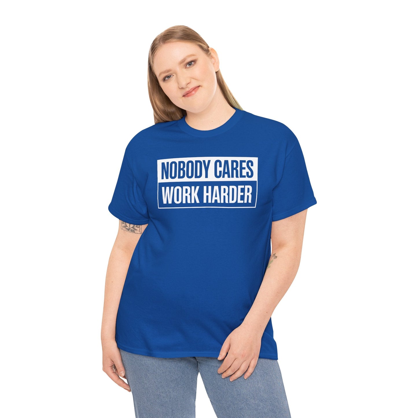 Nobody Cares Work Harder Fitness Workout Gym Gift T-Shirt