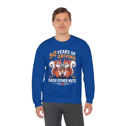 50th Wedding Anniversary 50 Years Of Driving Each Other Nuts Sweatshirt