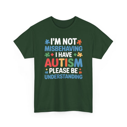 Autism Awareness I'm Not Misbehaving I Have Autism T-Shirt