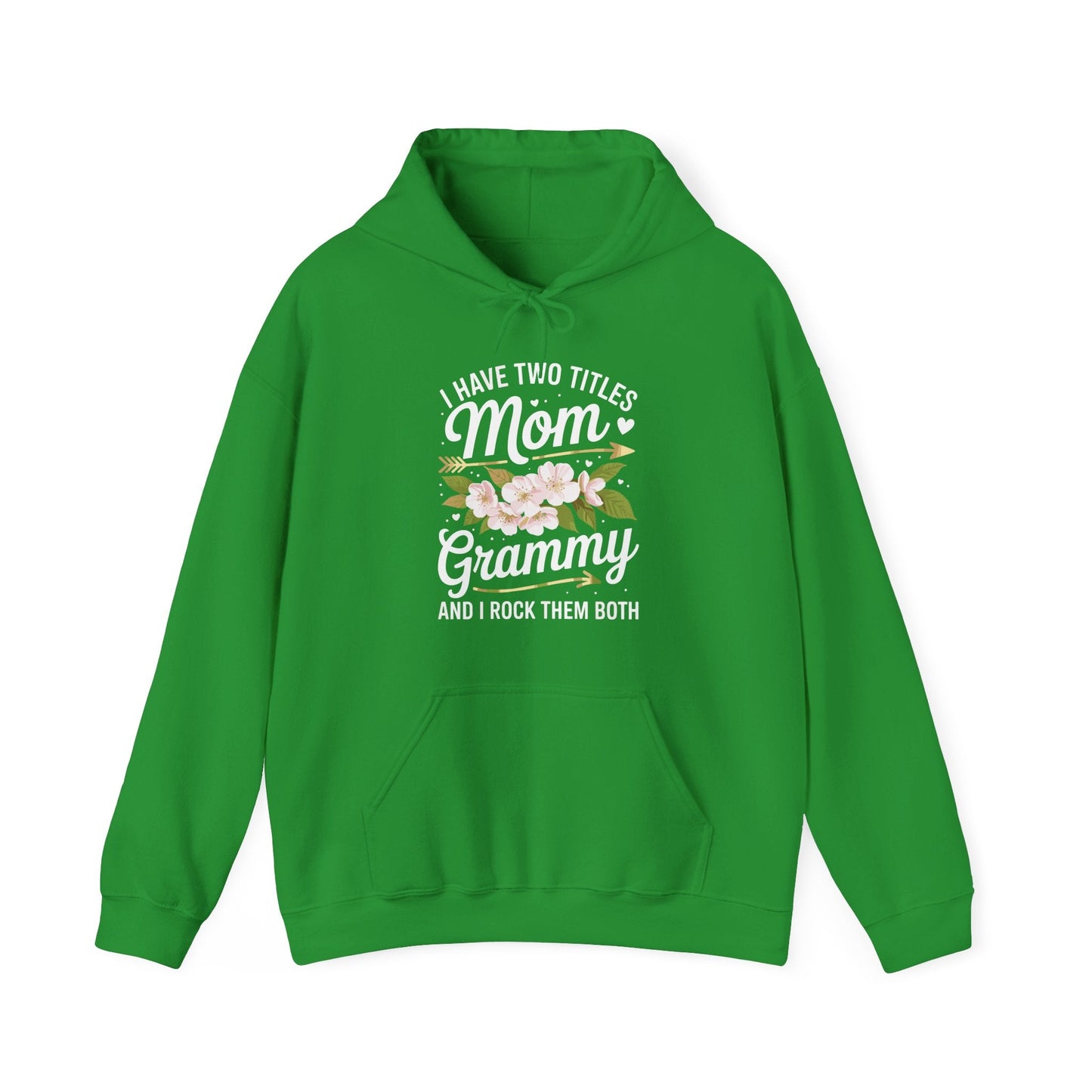 I Have Two Titles Mom And Grammy Mothers Day Gifts Hoddie