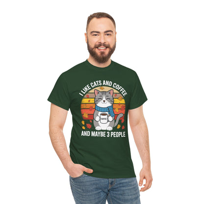 I Like Cats And Coffee And Maybe 3 People , Cats Lover T-Shirt