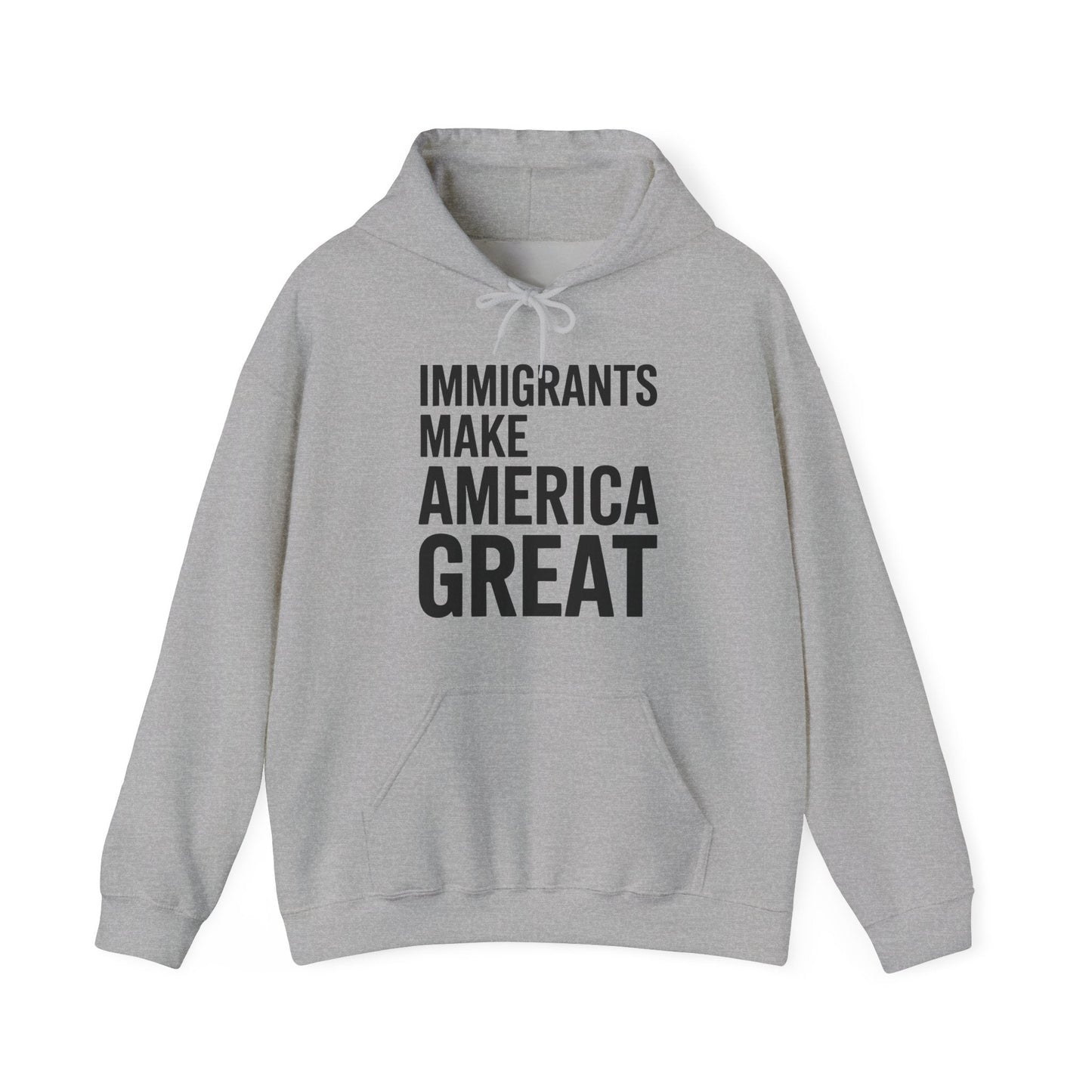 Immigrants Make America Great Hoodie